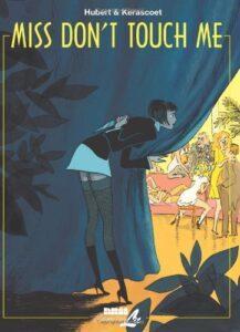 Book cover of Miss Don't Touch Me by Hubert